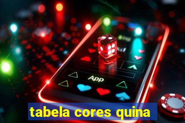 tabela cores quina